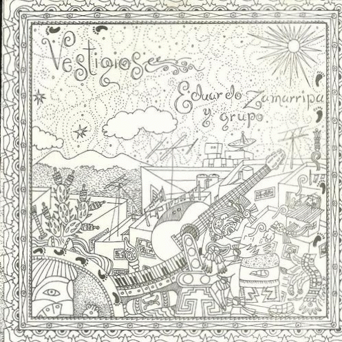 Eduardo Zamarripa Y Grupo : Vestigios